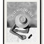 Just add trouble